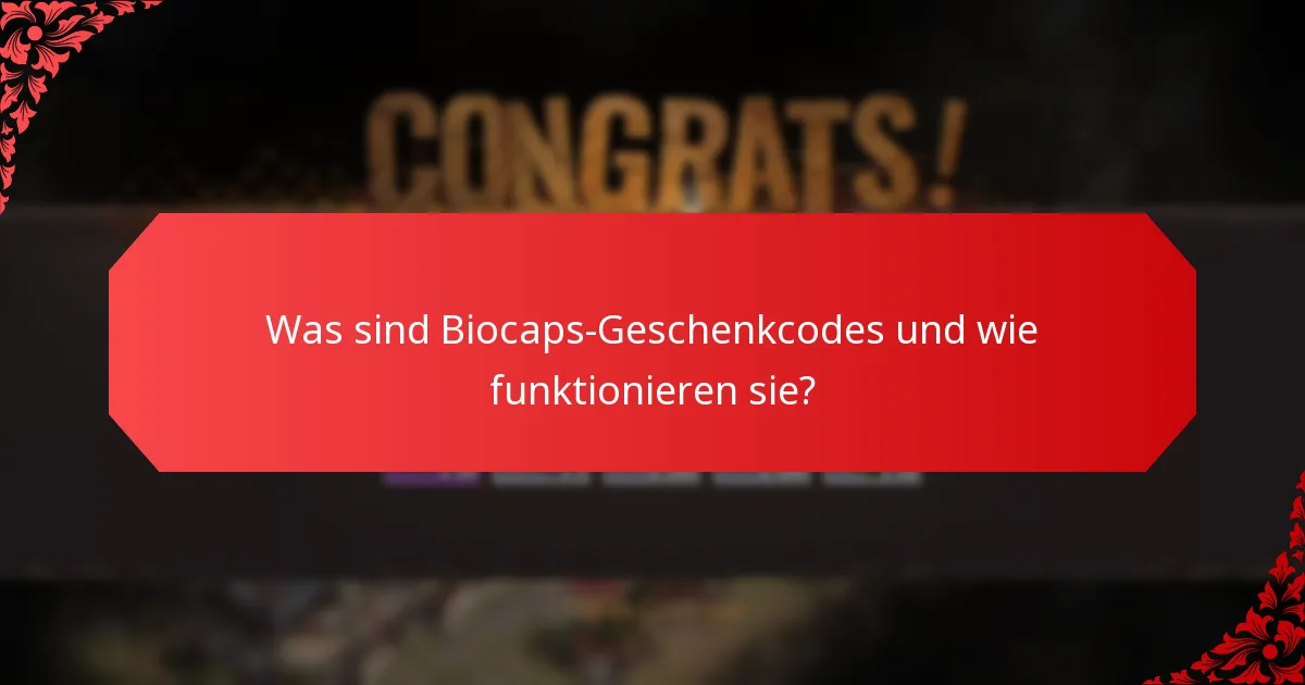 Wo können Sie Biocaps-Geschenkcodes einlösen?