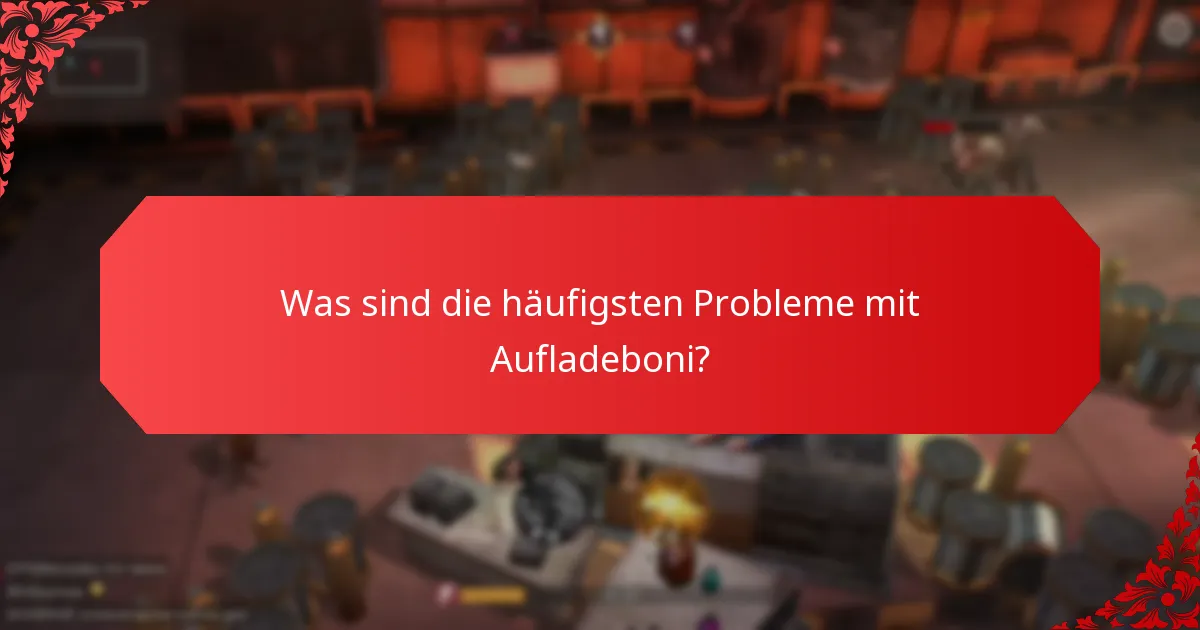 Welche Aufladeboni sind derzeit verfügbar?