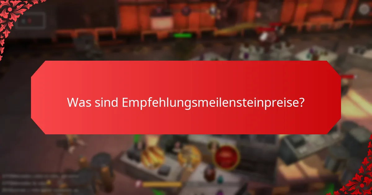 Wie können Spieler an Empfehlungsmeilensteinprogrammen teilnehmen?