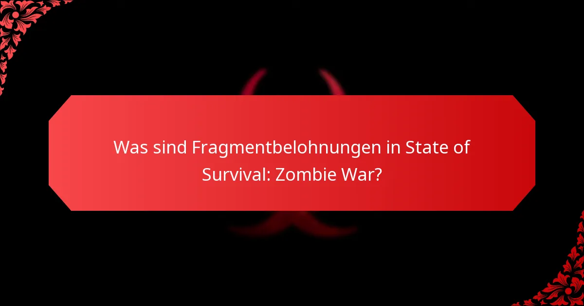Wie können Spieler Fragmentbelohnungen erwerben?
