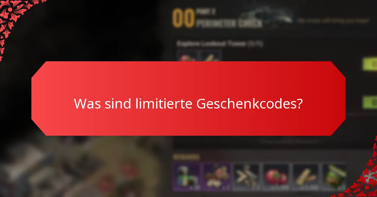 Wie können Sie limitierte Geschenkcodes erhalten?