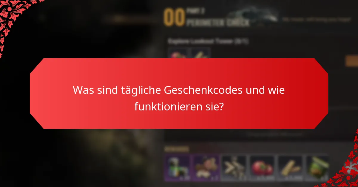Wie oft werden tägliche Geschenkcodes veröffentlicht?