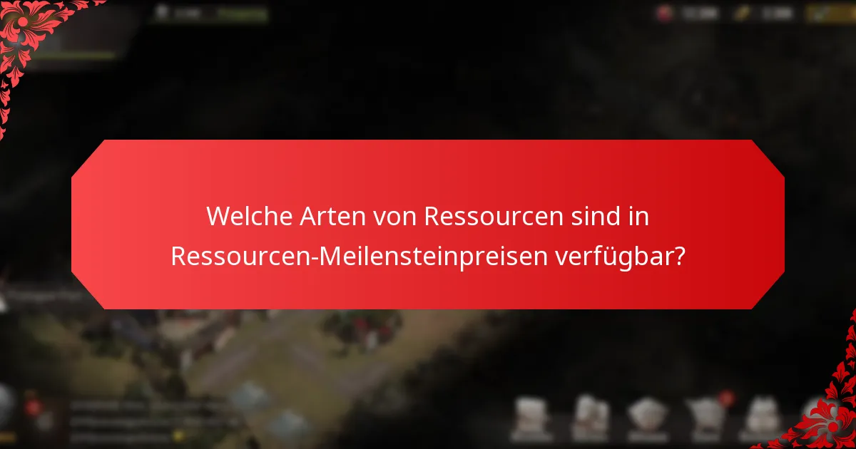 Was sind die Vorteile des Erreichens von Ressourcen-Meilensteinpreisen?