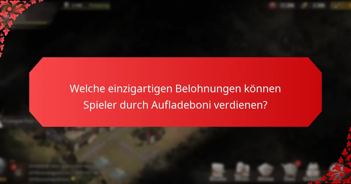 Wie können Spieler ihre Interaktion mit Aufladeboni maximieren?