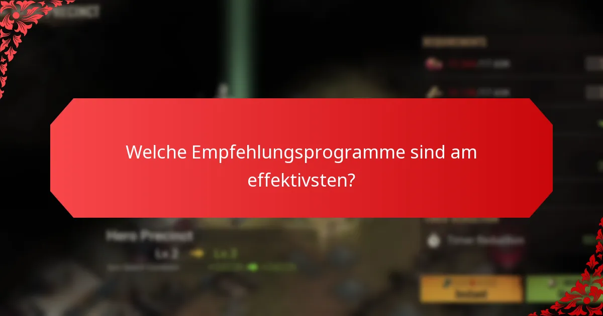 Welche Empfehlungsprogramme sind am effektivsten?