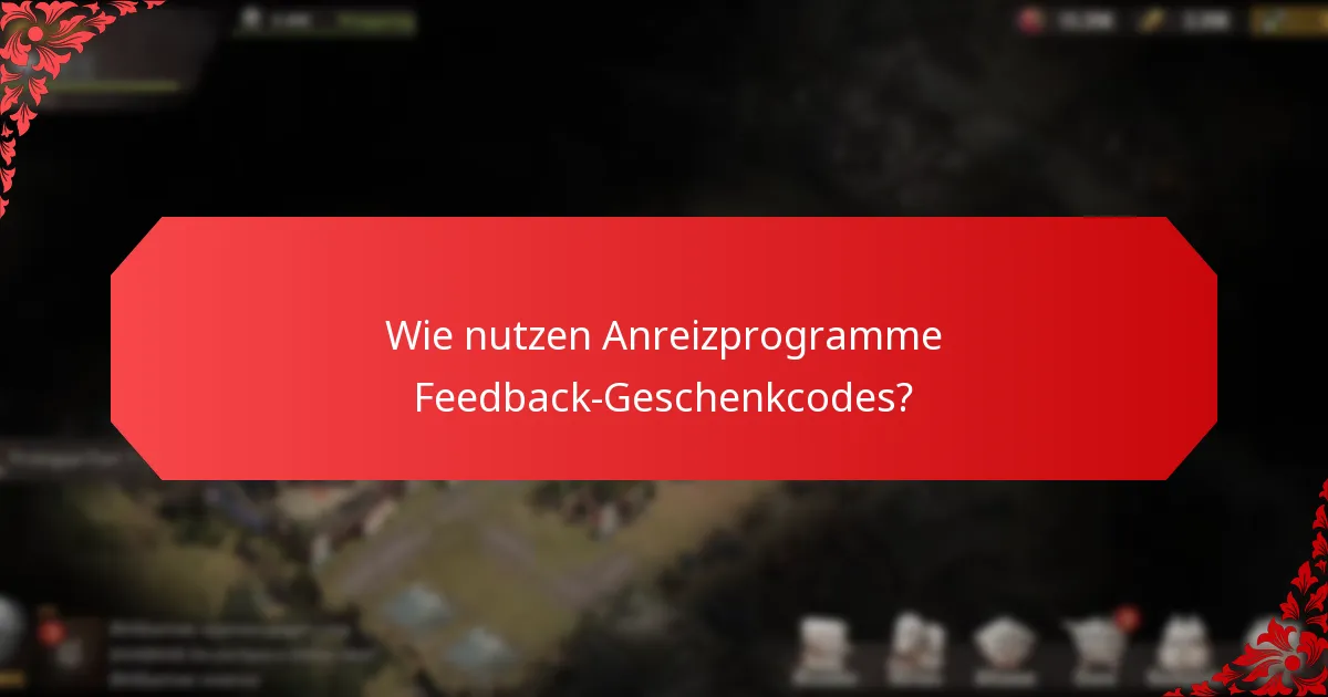 Was sind die potenziellen Fallstricke bei Feedback-Geschenkcoden-Programmen?