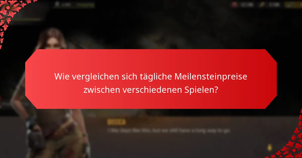 Wie vergleichen sich tägliche Meilensteinpreise zwischen verschiedenen Spielen?